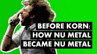 Before Korn: How Nu Metal Became Nu Metal