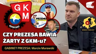 Prezes GKM Grudziądz - Marcin Murawski [Gabinet Prezesa #6]