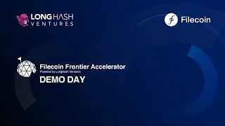 Filecoin Frontier Accelerator Demo Day Livestream