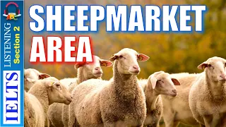 Cambridge IELTS Listening Practice | Section 2 | Sheep Market Area
