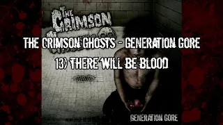 The Crimson Ghosts - Generation Gore - 13 - There will be blood