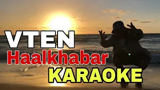 VTEN - Haalkhabar | KARAOKE With Lyrics | Nepali Hip Hop Song Karaoke | BasserMusic