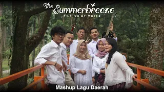 Mashup Lagu Daerah Dari Berbagai Genre | The Summerbreeze ft. Five Of Voice