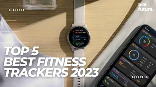 Best Fitness Trackers 2023 - The Only 5 You Should Consider Today