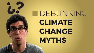 Debunking #ClimateChange myths | episode 03