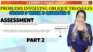 SOLVING PROBLEMS INVOLVING OBLIQUE TRIANGLES GRADE 9 ASSESSMENT PART 2 WEEK 8