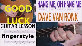 HANG ME, OH HANG ME - DAVE VAN RONK fingerstyle GUITAR LESSON