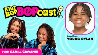 The KIDZ BOP Bopcast - Never Stop Being Creative (Feat. Young Dylan)
