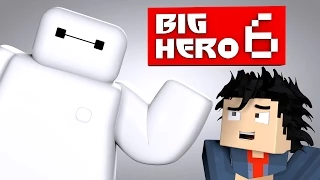 Minecraft Parody - BIG HERO 6! - (Minecraft Animation)