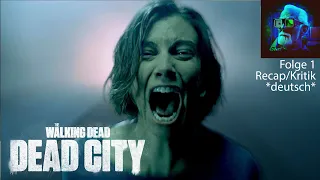 The Walking Dead Dead City deutsch Recap Kritik Review Folge 1 Episode 1 1x01 Negan und Maggie