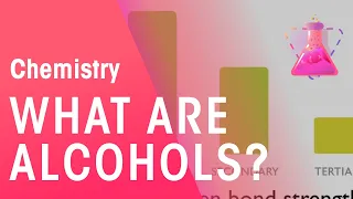 What Are Alcohols? | Organic Chemistry | Chemistry | FuseSchool