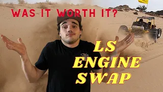 Was it Worth it? LS Engine SWAP in my Dune Buggy!