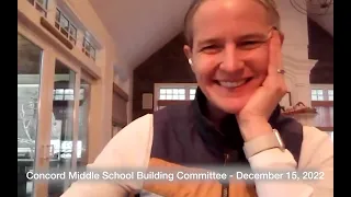 Concord Middle School Building Committee December 15, 2022