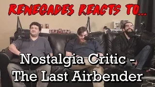 Renegades React to... Nostalgia Critic - The Last Airbender