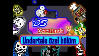 DS Yeraltında (Undertale Özel Bölüm) # 11 (Animasyon)