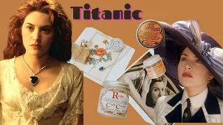 Rose DeWitt Bukater's favorite beauty products from Titanic