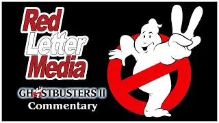 RedLetterMedia's Ghosbusters II Commentary abridged