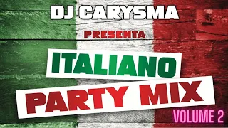 MIX ITALIANO DA BALLARE E CANTARE VOLUME 2 BY DJ CARYSMA 🎧