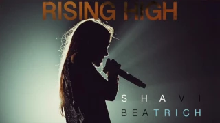 Shavi ft. Beatrich - Rising High