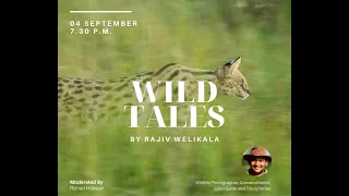 Wild Tales- With Rajiv Welikala