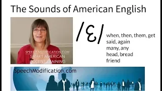 The Sounds of American English: "Vowel eh" /ɛ/:  SMART American Accent Training