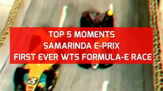 TOP 5 Moments of Samarinda Eprix
