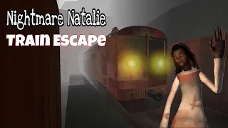 Nightmare Natalie - Train Escape
