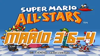 🍄SUPER MARIO ALL STARS - SNES - SUPER MARIO BROS 3 - NIVEL 6-4 - Ep88