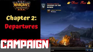 Warcraft 3 Reforged:  Prologue Campain - Chapter 2 - Departures