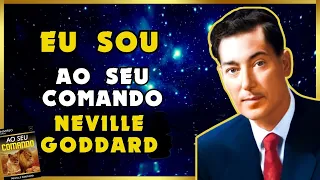 O Poder do Eu Sou. Ao seu Comando. Neville Goddard. Parte 1  #eusou #nevillegoddard