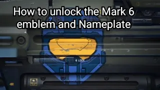 How to unlock the Mark 6 emblem and Nameplate tutorial - Halo Infinite