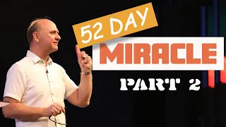 52 Day Miracle - Part 2 | Ps. Sergey Golovey  | CFC, Sacramento