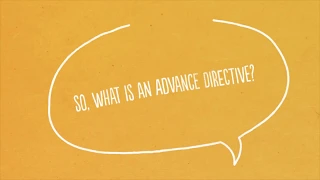 What is an advance directive?