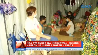 UB: Mga stranded na indibidwal, muling naiipon sa Manila North Harbor