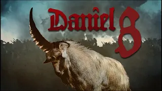Daniel 8: Profecia del Carnero y el Macho Cabrío