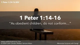 As Obedient Children, Do Not Conform (1 Peter 2:14-16 NIV) - Memorize Scripture with Song [CHORDS]