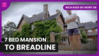 Mansion Kid's Budget Crunch - Rich Kids Go Skint UK - Reality TV