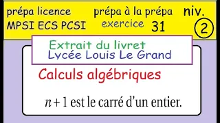 LLG Terminale-prépa à la MPSI -ex31-Livret Louis Le Grand -calculs algébriques-4 entiers consécutifs