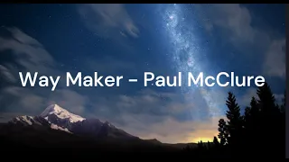 Way Maker - Paul McClure - Live ( Lyrics )
