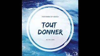 Tout donner (Maître Gims) -Margo cover