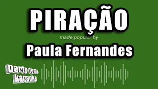 Paula Fernandes - Piração (Versão Karaokê)