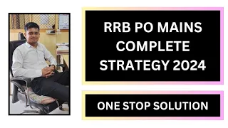 RRB PO Mains Complete Strategy 2024. Teachers, Sources, Pdf or class, time table. #ibps