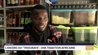 Sénégal : l´encens ou "Thiouraye", une tradition africaine