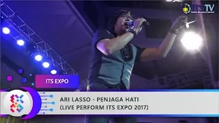 ARI LASSO - Penjaga Hati (Live Perform ITS Expo 2017)