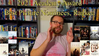 2021 Academy Award Best Picture Nominees, Ranked!