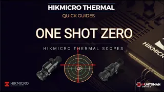 How to Zero a Thermal scope - Hikmicro Quick Guide