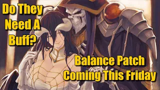 Do Ainz and Albedo need buffed?  Will They be in Fridays Balance Patch?