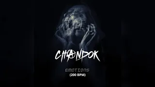 CHANDOK - EMOTIONS (200 BPM) [HI-TECH]