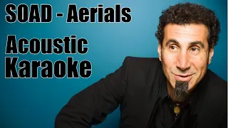 Aerials - SOAD | (Acoustic Instrumental/Karaoke)