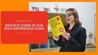 DICA DE LIVROS #44: NEGOCIE COMO SE SUA VIDA DEPENDESSE DISSO | @VilellaAdvocacia